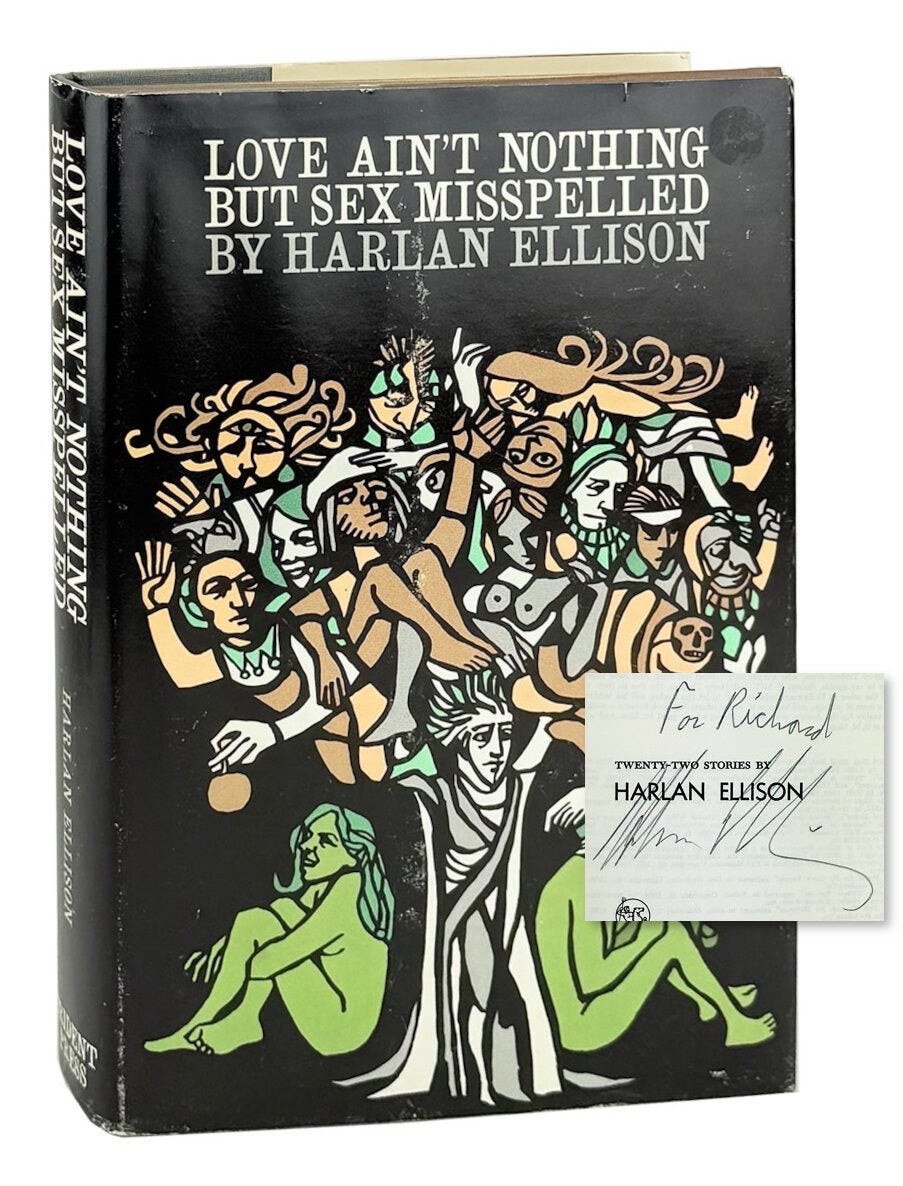Harlan Ellison; Love Ain’t Nothing But Sex Misspelled; Signed First Edition 1968