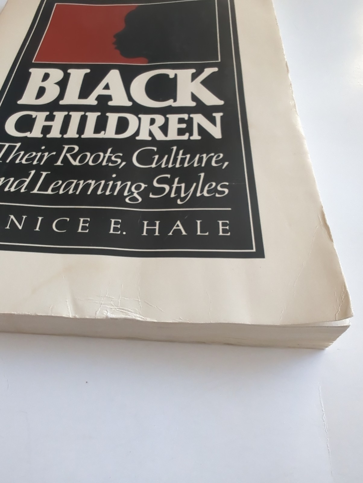 Janice E. Hale BLACK CHILDREN THEIR ROOTS CULTURE AND LEARNING STYLES SC Vtg