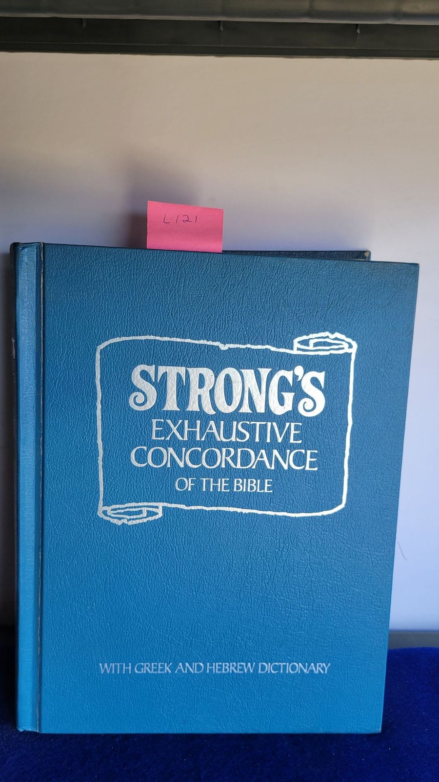 STRONG James / Strong’s Exhaustive Concordance with Greek and Hebrew Dictionary