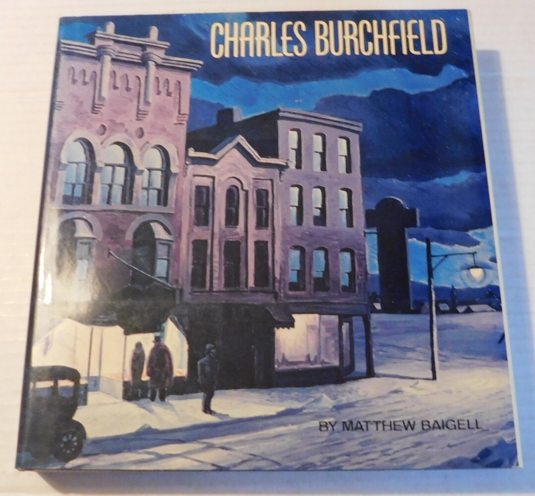 1976 1ST ED. CHARLES BURCHFIELD by Matthew Baigell – HC/DJ