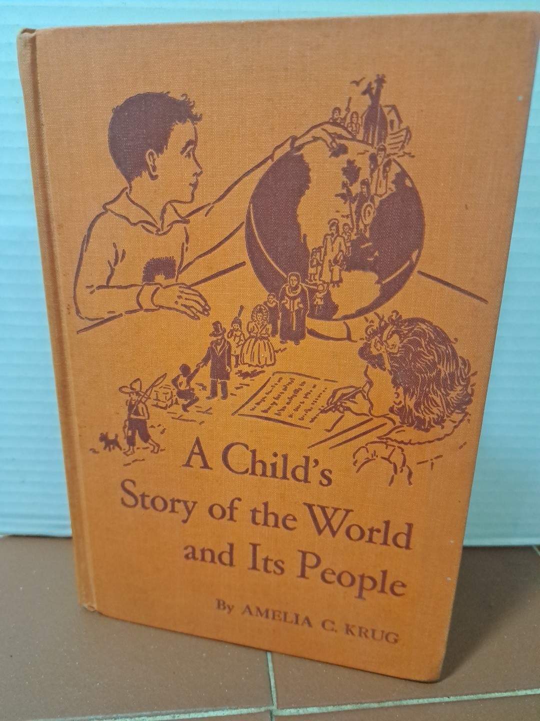 Vintage 1941 A Child’s Story Of The World And Its People Book By Amelia C. Krug