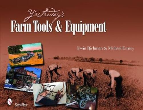 Irwin Richman Yesterday’s Farm Tools & Equipment (Hardback) (UK IMPORT)