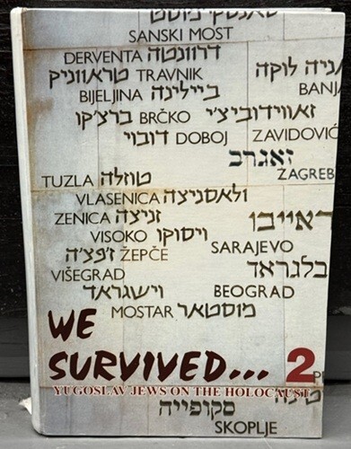 We Survived… 2: Yugoslav Jews on the Holocaust – LIKE NEW, Rare