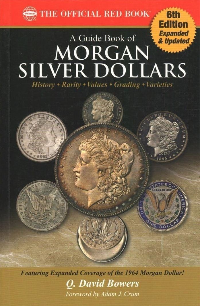 A Guide Book of Morgan Silver Dollars 6th Edition Red Book Bowers History Values