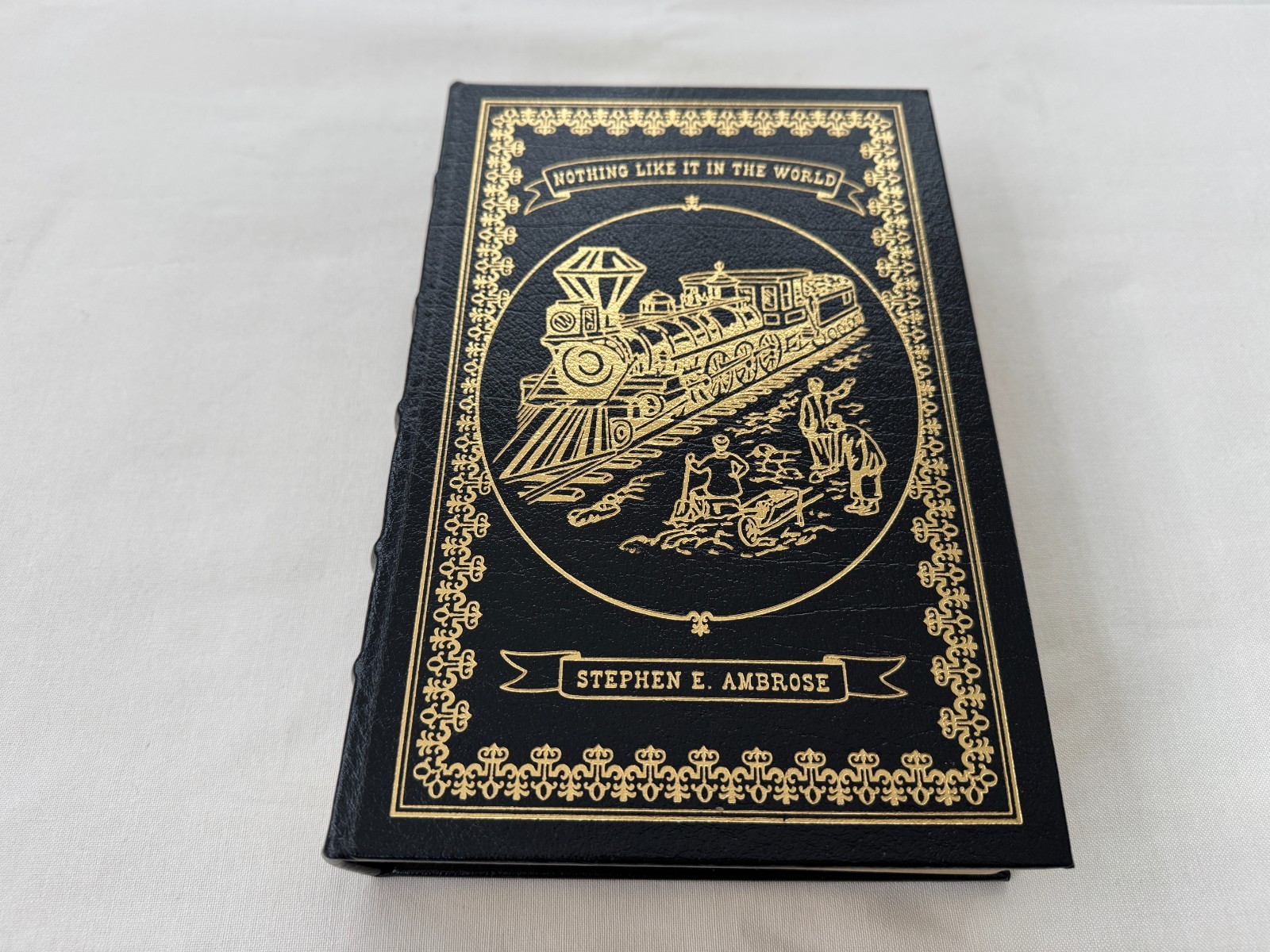 SIGNED Easton Press NOTHING LIKE IT IN THE WORLD Ambrose 2000 1ST #55/1650 MINT!
