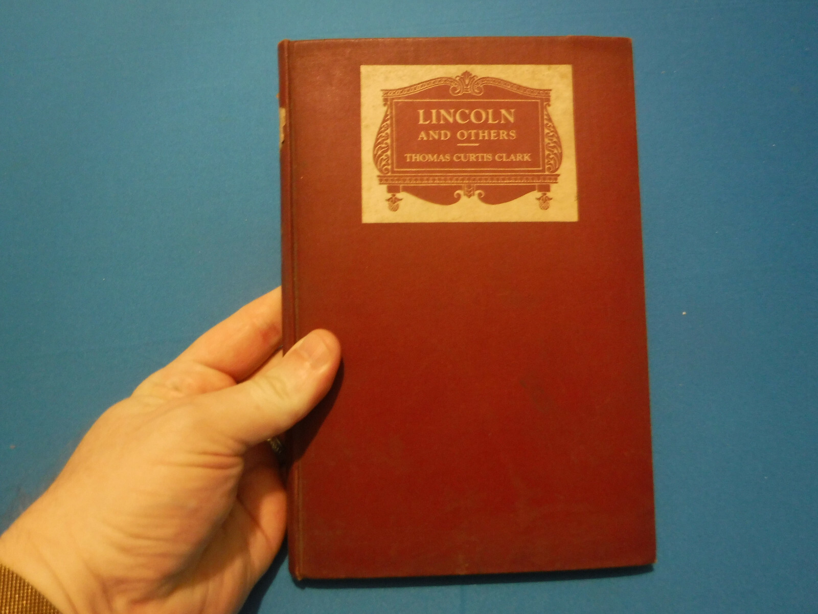 Lincoln and Others- Thomas Curtis Clark, 1923, George H. Doran Company