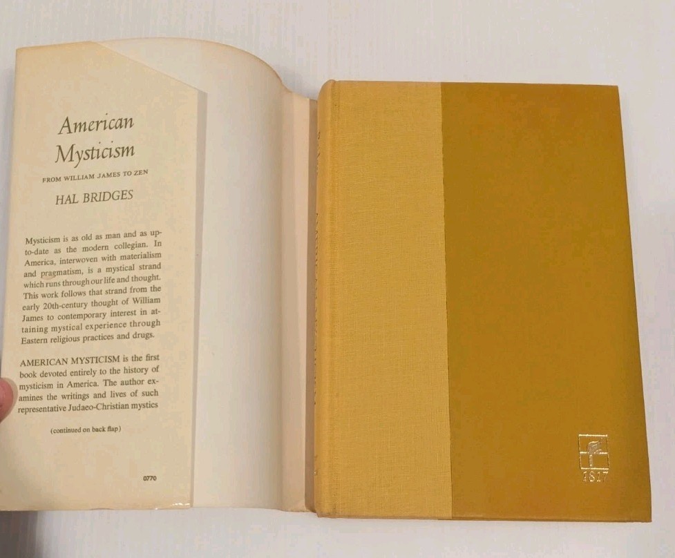 AMERICAN MYSTICISM : FROM WILLIAM JAMES TO ZEN Hal Bridges 1970 HC/DJ 1st?