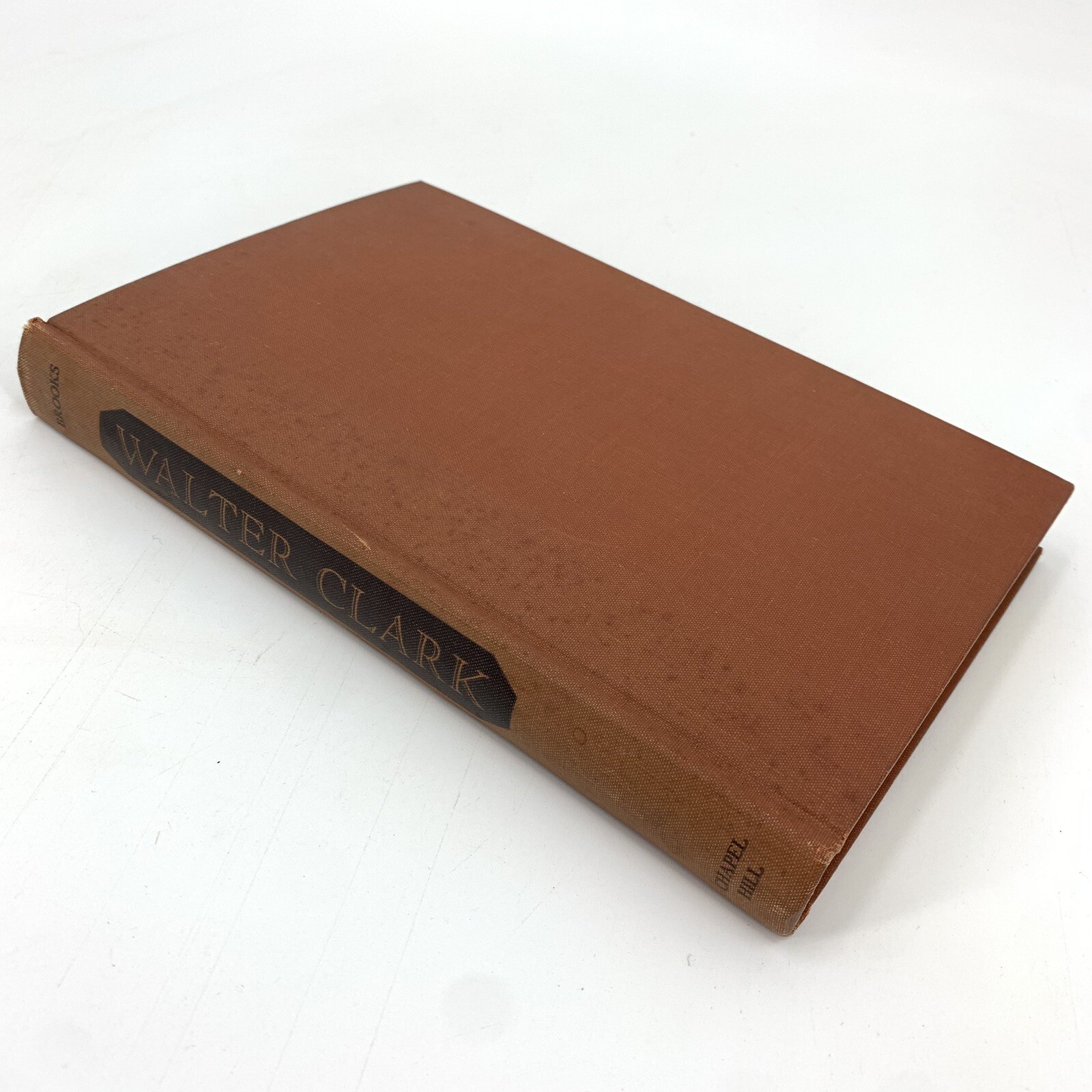 Walter Clark Fighting Judge by Aubrey Lee Brooks Chapel Hill Press 1944 SIGNED