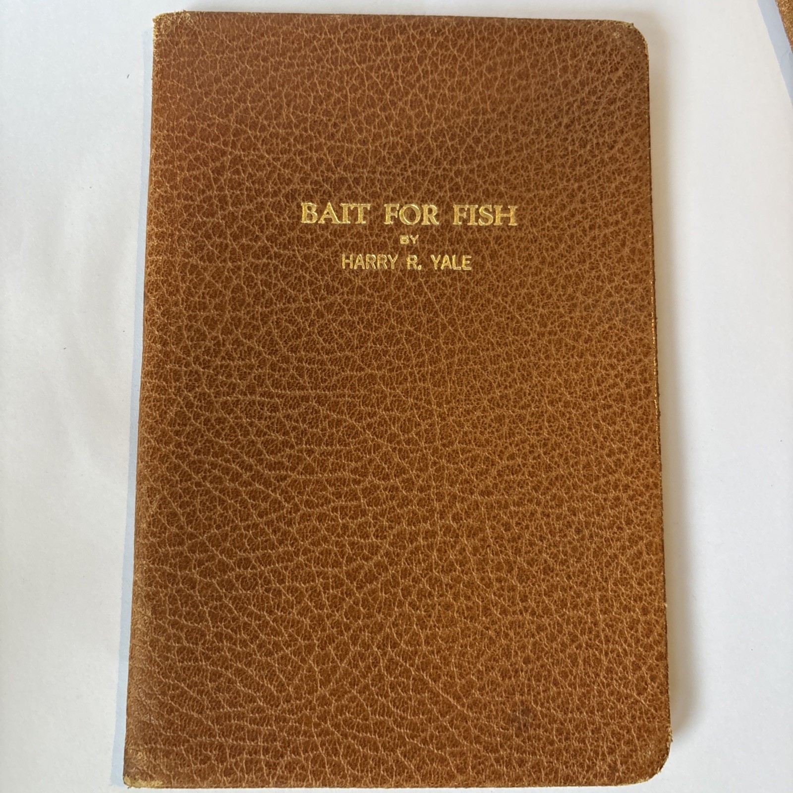 1927 Bait for Fish Harry R Yale Flexible Leather Fishing Book Lima Ohio