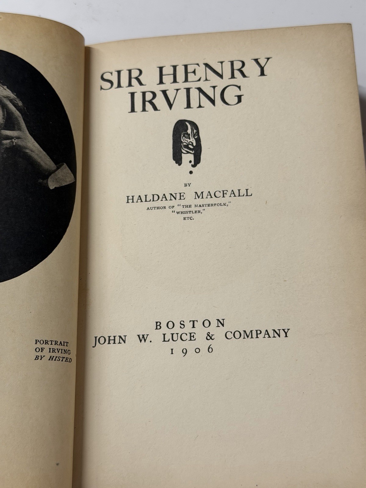 Sir Henry Irving Haldane MacFall 1906 Hardcover John W Luce Boston