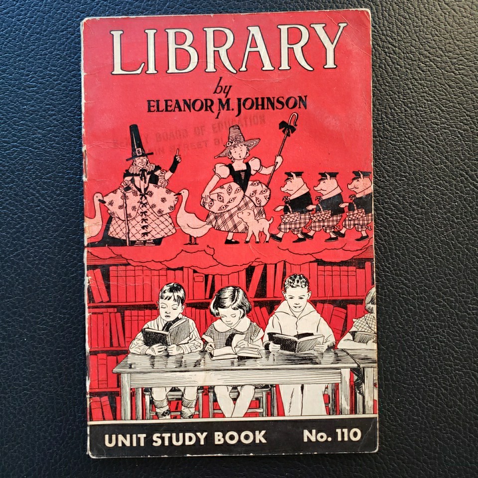 Library Eleanor Johnston Unit Study Book No. 110, 1939 Educational Book
