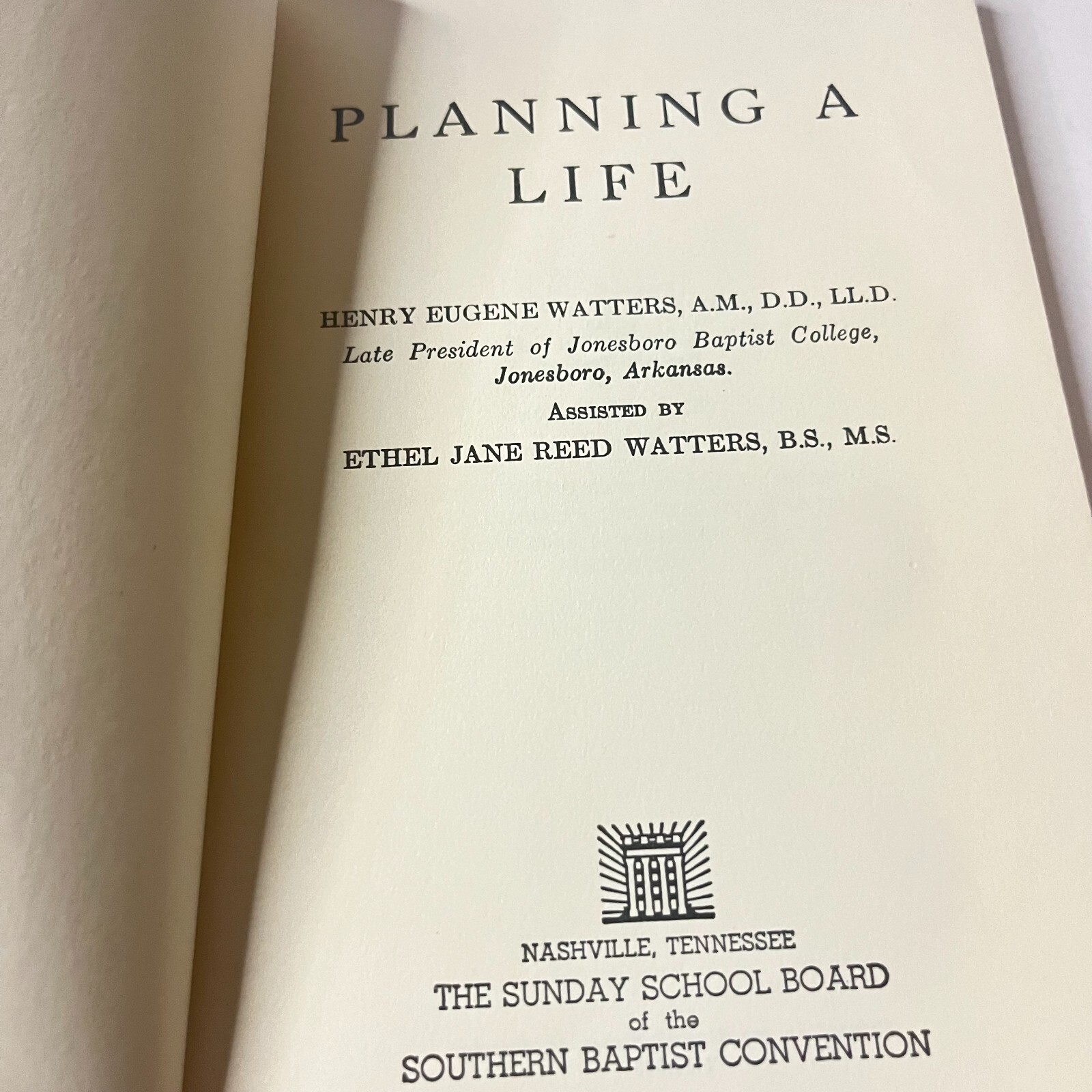 Planning A Life Henry Eugene Watters 1935 1930s Southern Baptist Convention BK