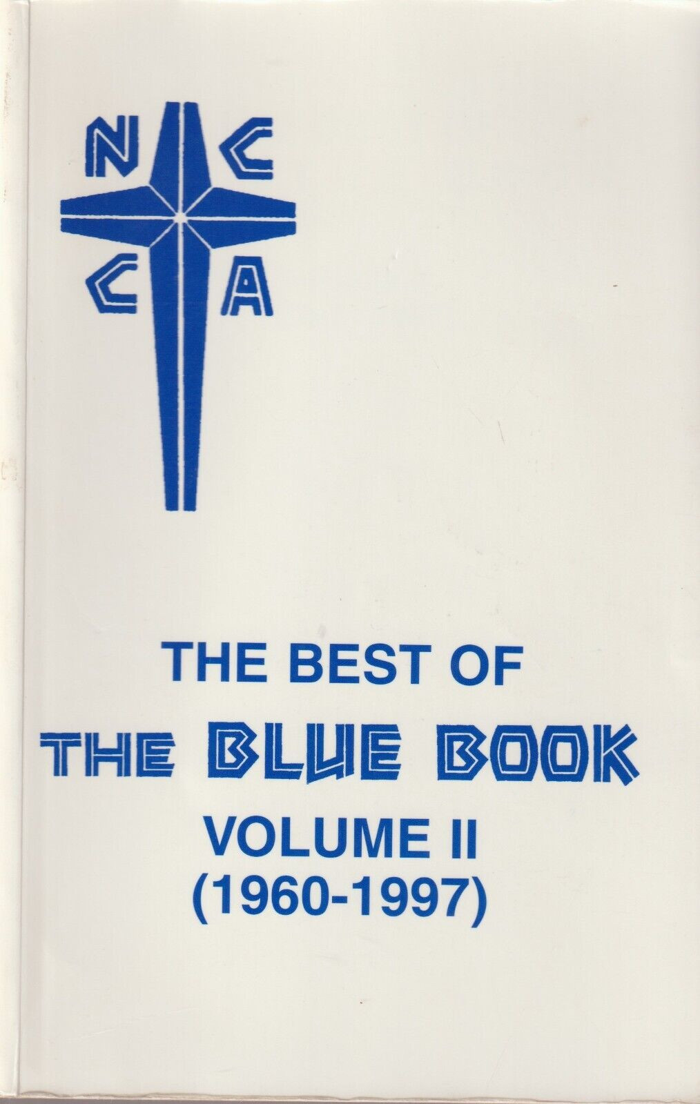 The Best of the Blue Book, Volume II (1960-1997) Alcoholics Anonymous, Bill W. +