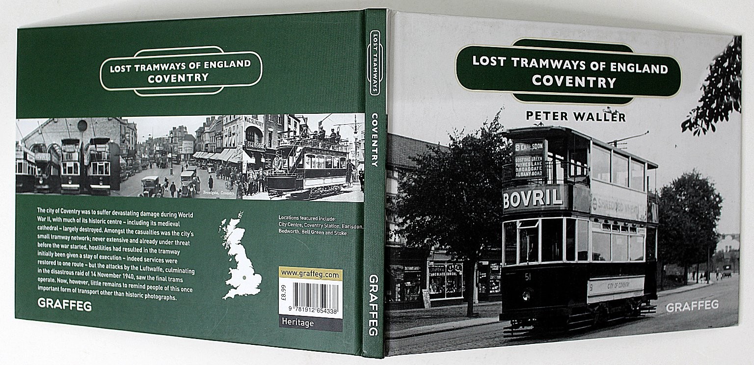 Lost Tramways of England Coventry Peter Waller 2018 Illustrated History
