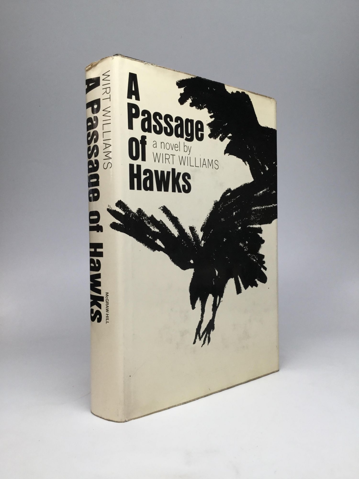 Wirt Williams / A PASSAGE OF HAWKS Signed 1st Edition 1963