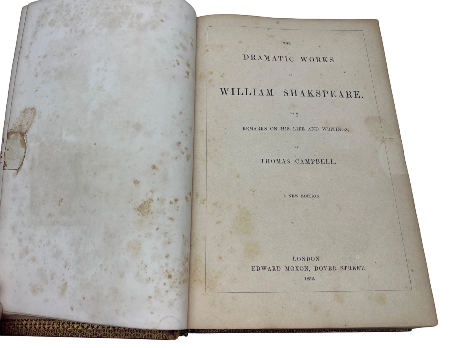 1852 Campbell Dramatic Works of William Shakspeare Leather 960?pp Edward Moxon