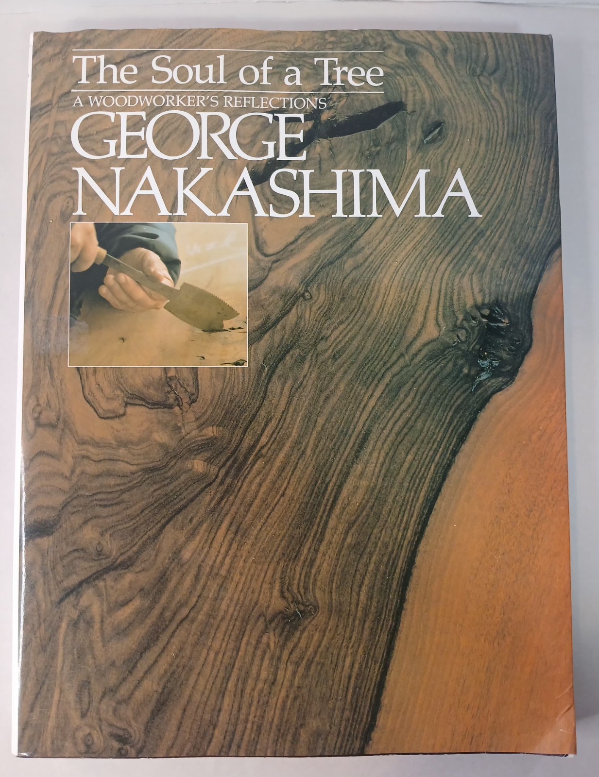 The Soul of a Tree A Woodworkers Reflections George Nakashima 1st Paperback 1988