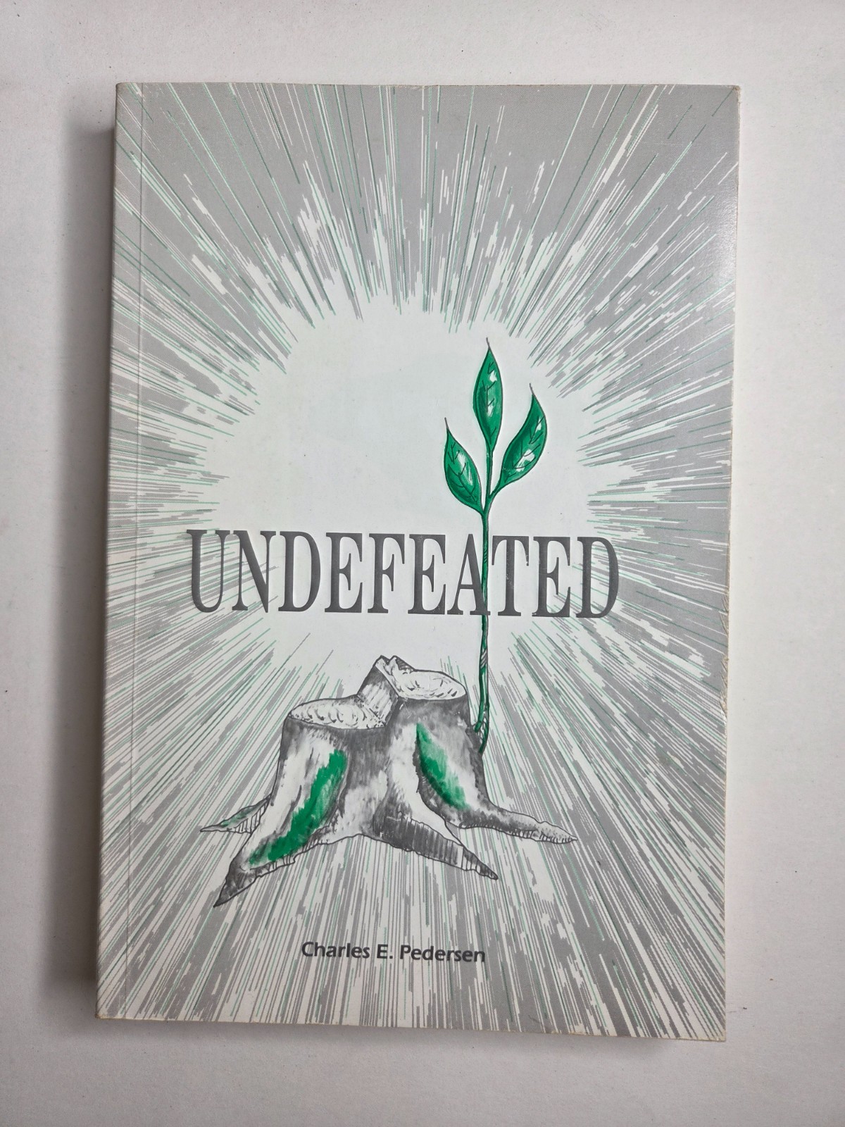 UNDEFEATED 1980 Charles Pedersen Religious Non-Fiction SC book OS16