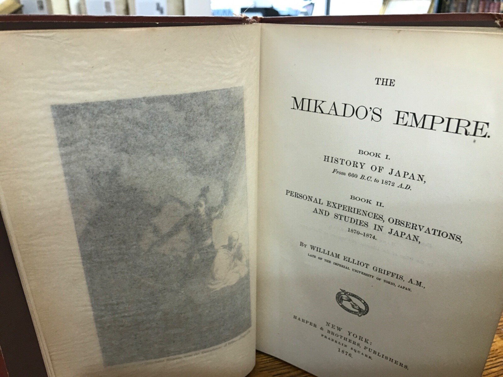 1876 The Mikado’s Empire Books I and II William Elliot Griffs Illustrated
