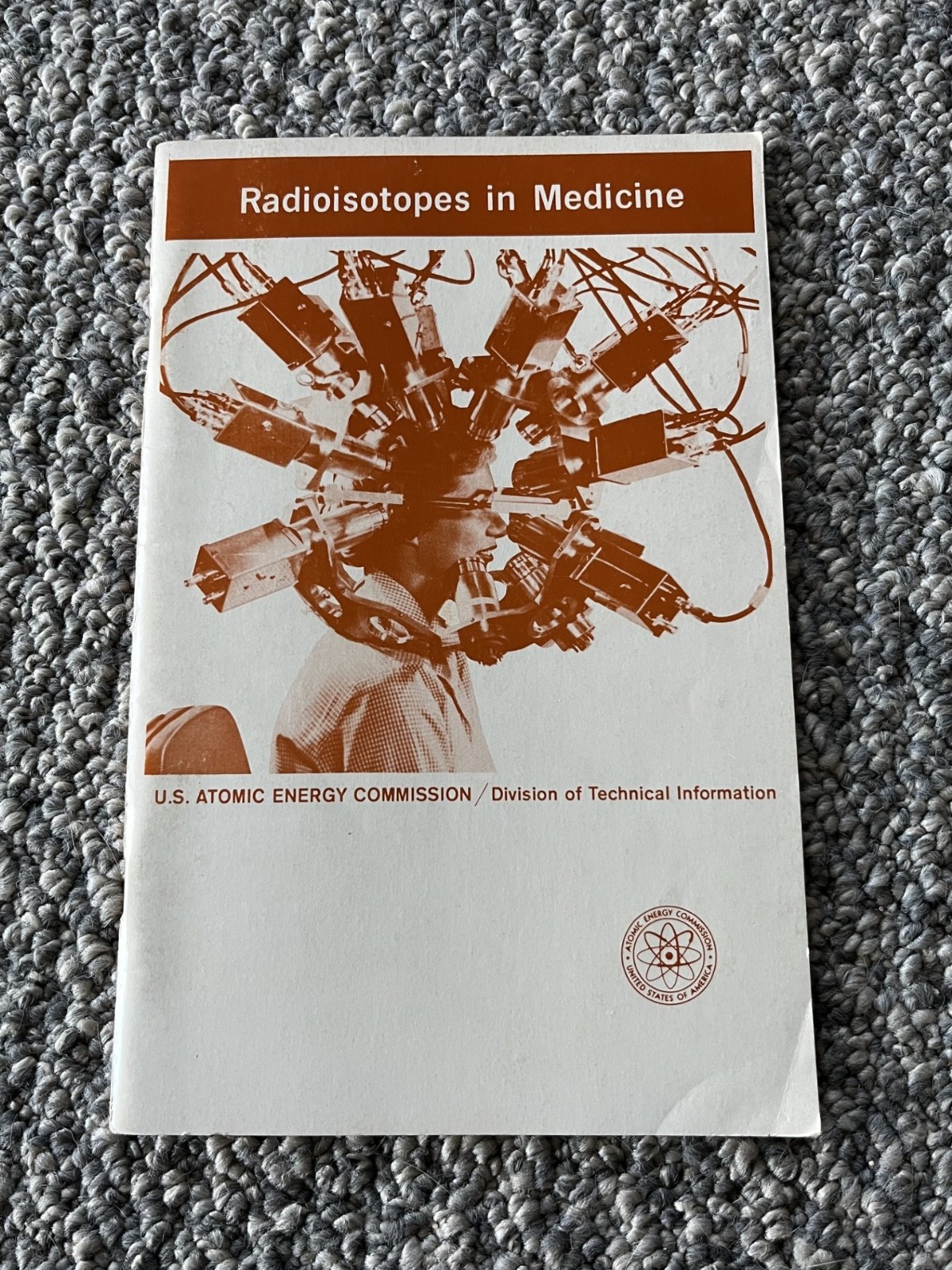 1967 vintage paperback US government pamphlet Radioisotopes in Medicine