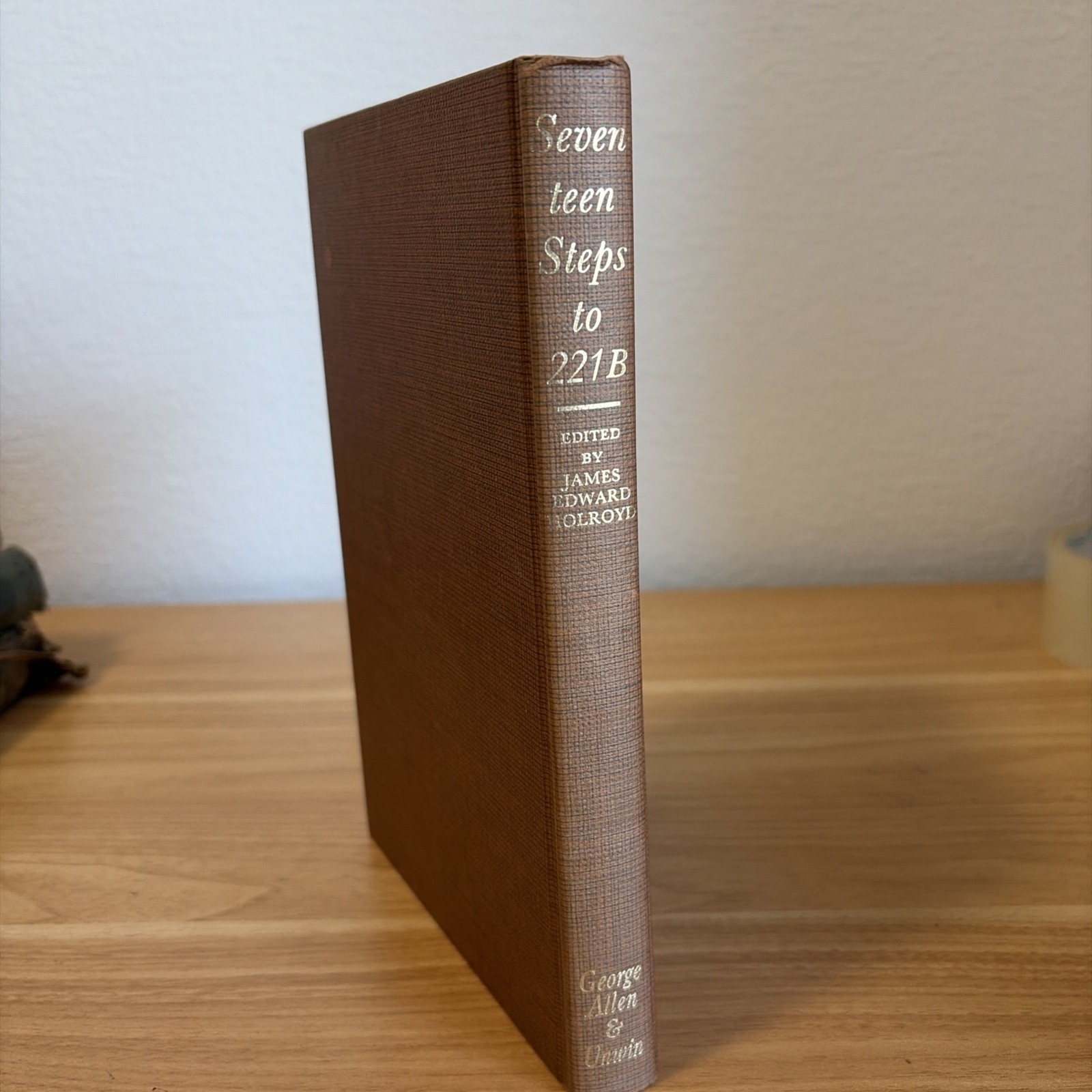 SEVENTEEN STEPS TO 221B – GEORGE ALLEN AND UNWIN – Hardback 1967