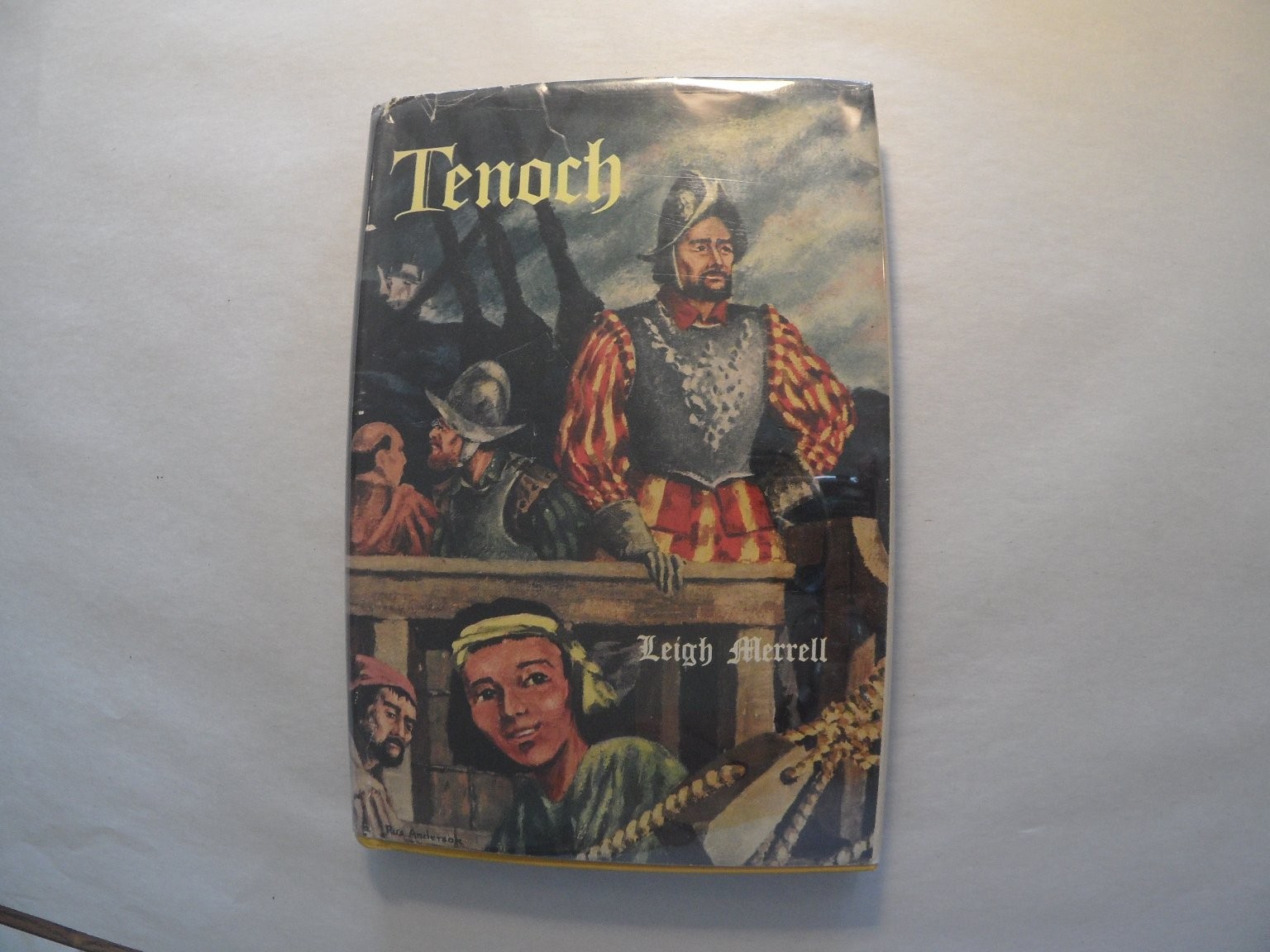 Tenoch by Leigh Merrell 1954 Hardcover Illustrated Historical Fiction