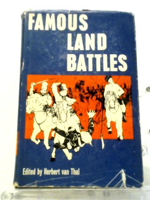 Famous Land Battles (Thal, Herbert van (edited by) – 1964) (ID:97320)