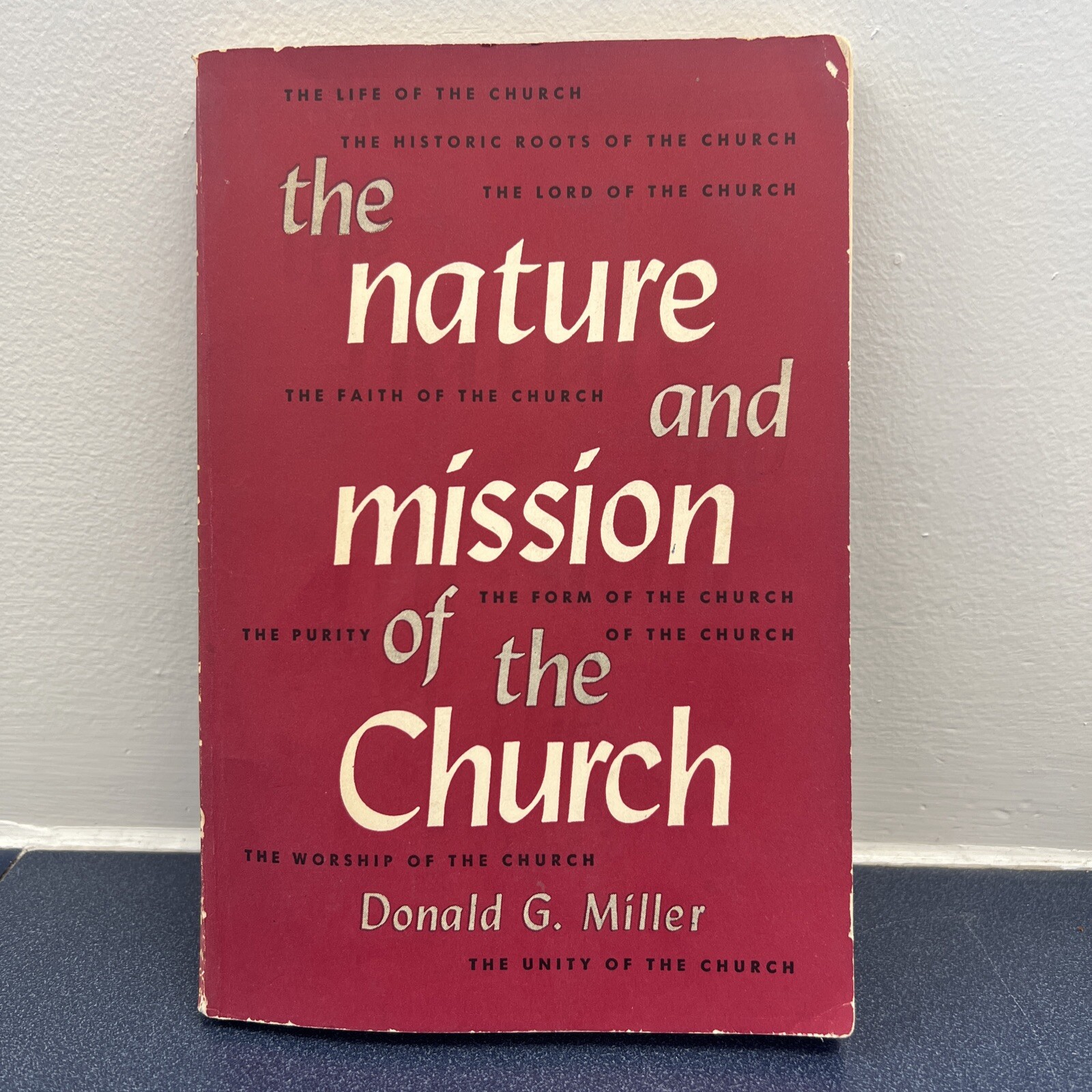 The Nature And Mission of The Church By Donald G. Miller 1957 Vintage Paperback