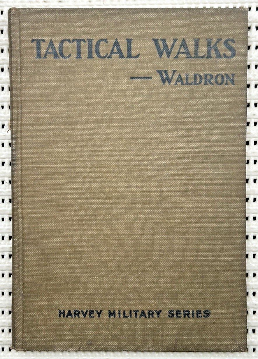 1918 World War I Tactical Walks Hardcover Military Training 3rd Printing 117pg