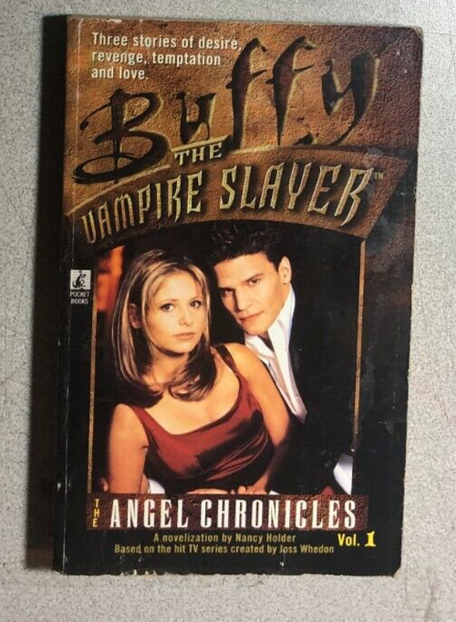 BUFFY THE VAMPIRE SLAYER Angel Chronicles #1 Nancy Holder (1998) PB TV paperback