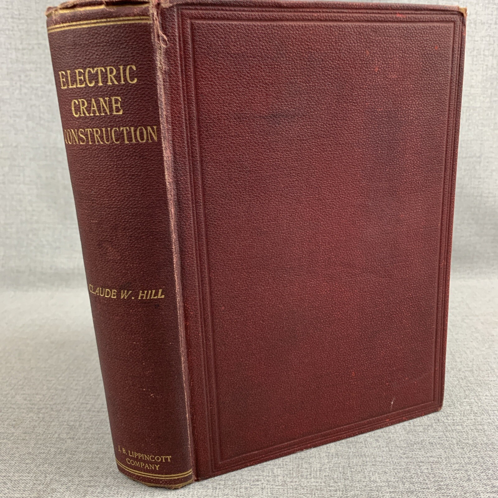 Rare 1911 Electric Crane Construction By Claude W. Hill w/Fold Out Illustrations