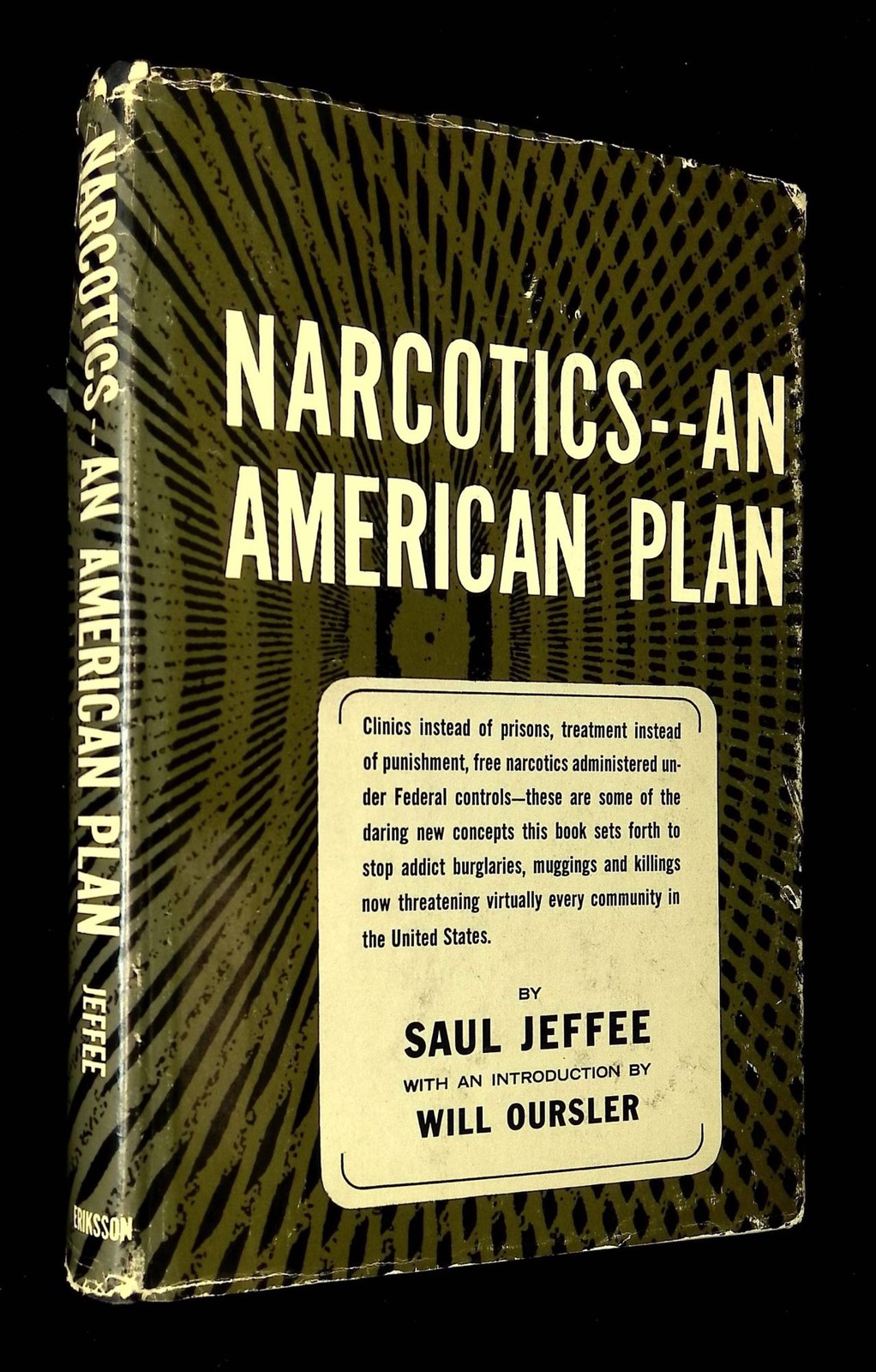 Saul Jeffee, Will Oursler / Narcotics An American Plan Inscribed by Jeffee 1966