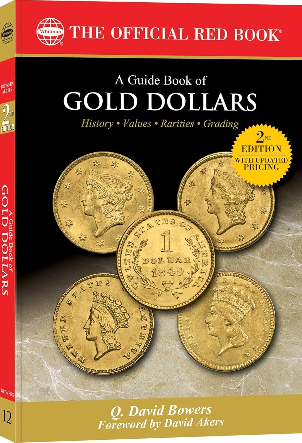 The Official Red Book: A Guide Book of U.S. Gold Dollar Coins 2nd Edition