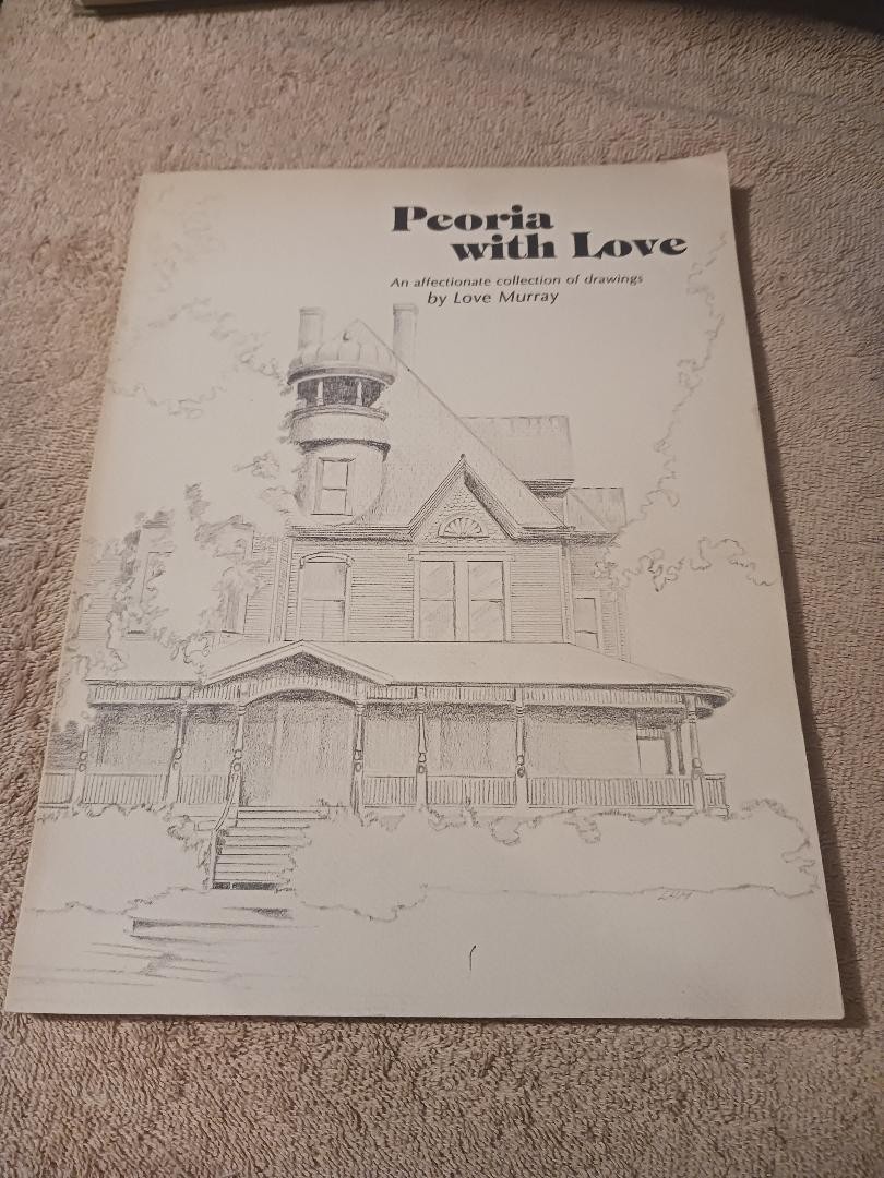 Peoria With Love Murray Art Architecture Illinois Sketches History Landmarks