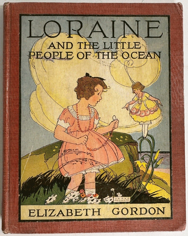 Loraine and the Little People of the Ocean by Elizabeth Gordon, Illustrated by..