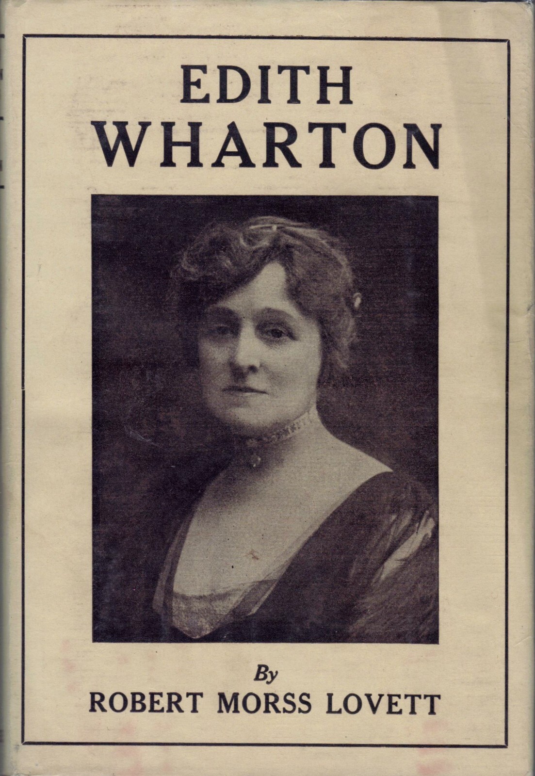 Edith Wharton by Robert Morss Lovett (Robert M. McBride, 1925, Hardcover)