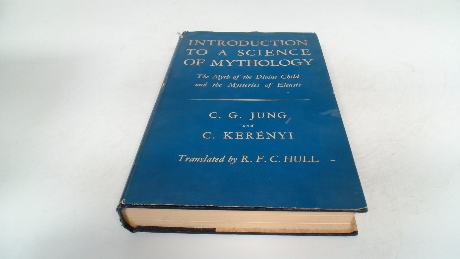 Introduction To A Science Of Mytholgy, C G Jung – Translated by R