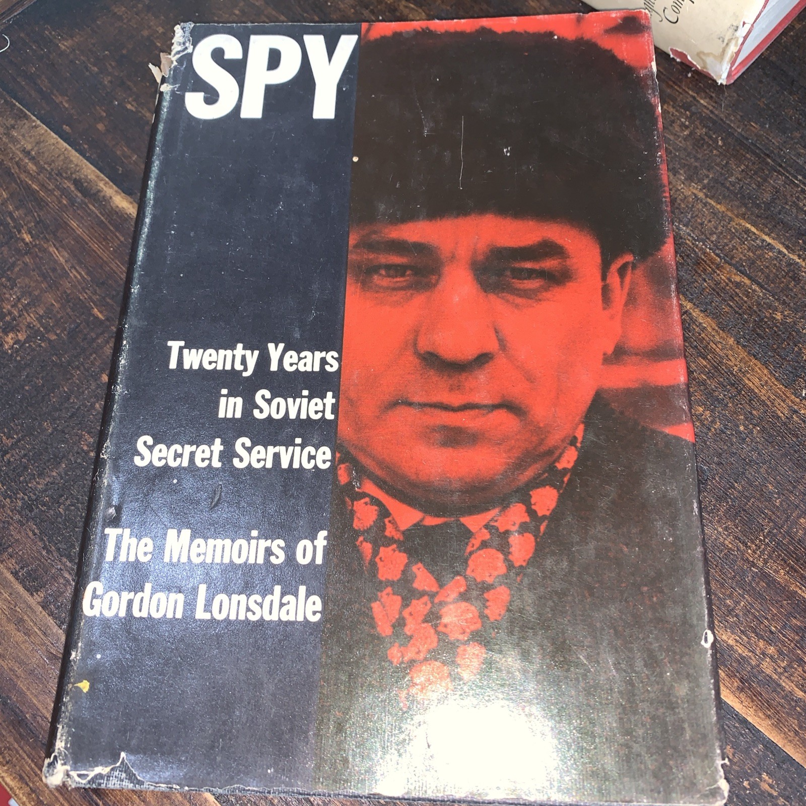 (First American Edition) 1965 HC Spy; twenty years in Soviet secret service: T..