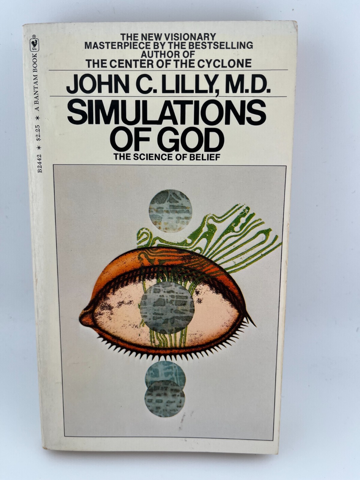 John C Lilly ~ Simulations of God ~ The Science of Belief ~ 1st 1976 Bantam