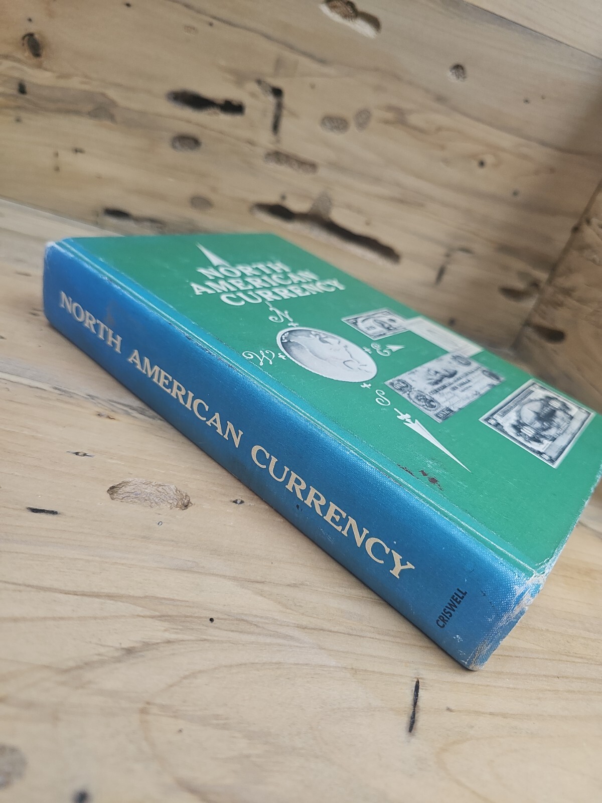 Criswell NORTH AMERICAN CURRENCY 1st Ed 1965 Hardback Paper Money Values R584