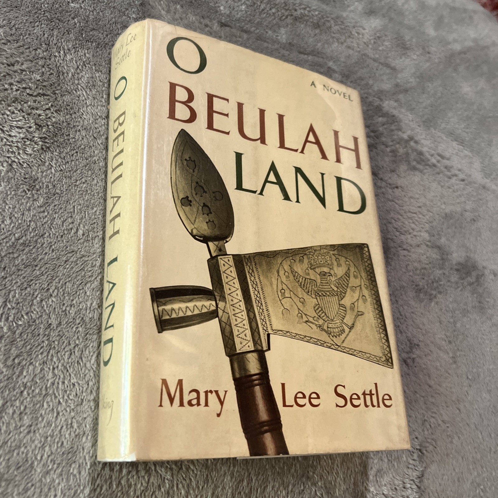 Mart Lee Settle O BEULAH LAND First Edit 1st Print Novel Of Virginia Wilderness