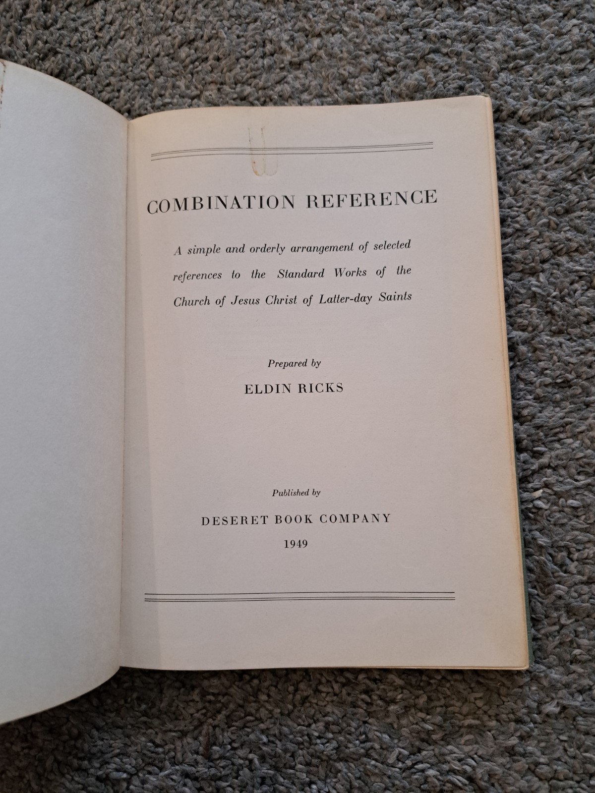 Combination Reference Eldin Ricks Deseret Book Company 1949