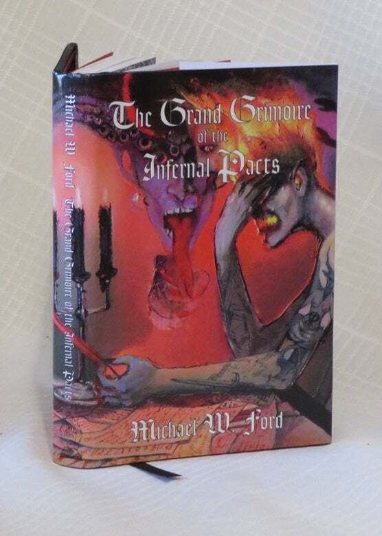 Michael W Ford / THE GRAND GRIMOIRE OF INFERNAL PACTS 1st Edition 2022