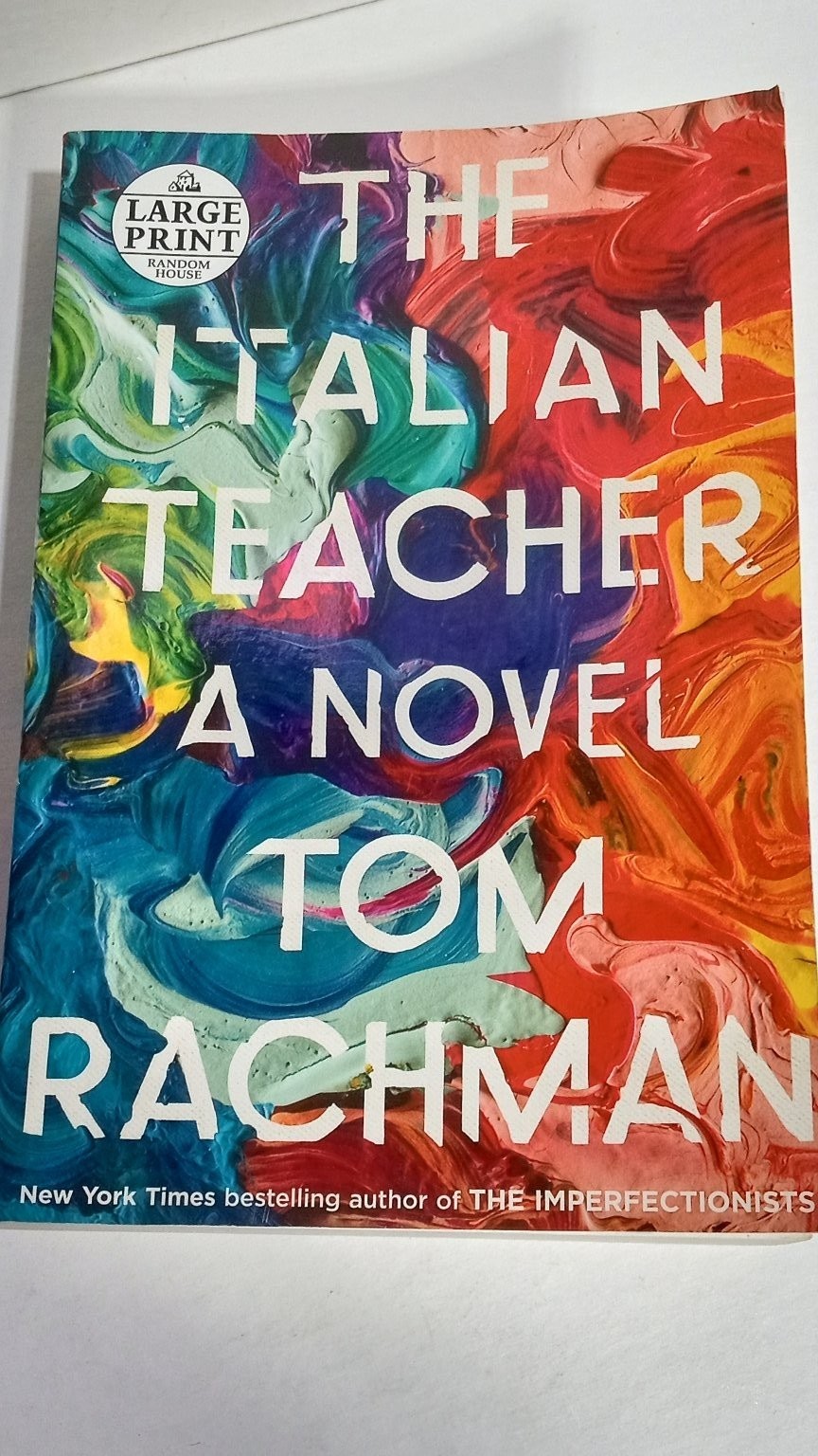 The Italian Teacher Tom Rachman First Large Print Edition 2018 Novel