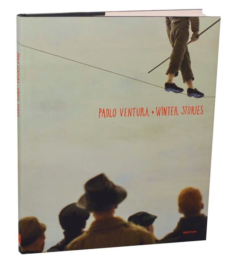 Paolo VENTURA, Eugenia Parry / WINTER STORIES 1st Edition 2009 #201638