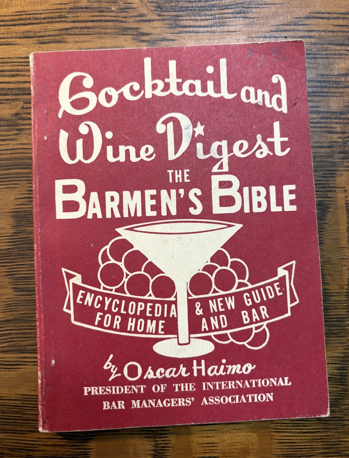 1960s COCKTAIL & WINE DIGEST ENCYCLOPEDIA & GUIDE THE BARMEN’S BIBLE OSCAR HAIMO