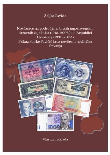 BOOK OF BANKNOTES OF EX YUGOSLAVIA (1918-2003) AND CROATIA (1991-2022)