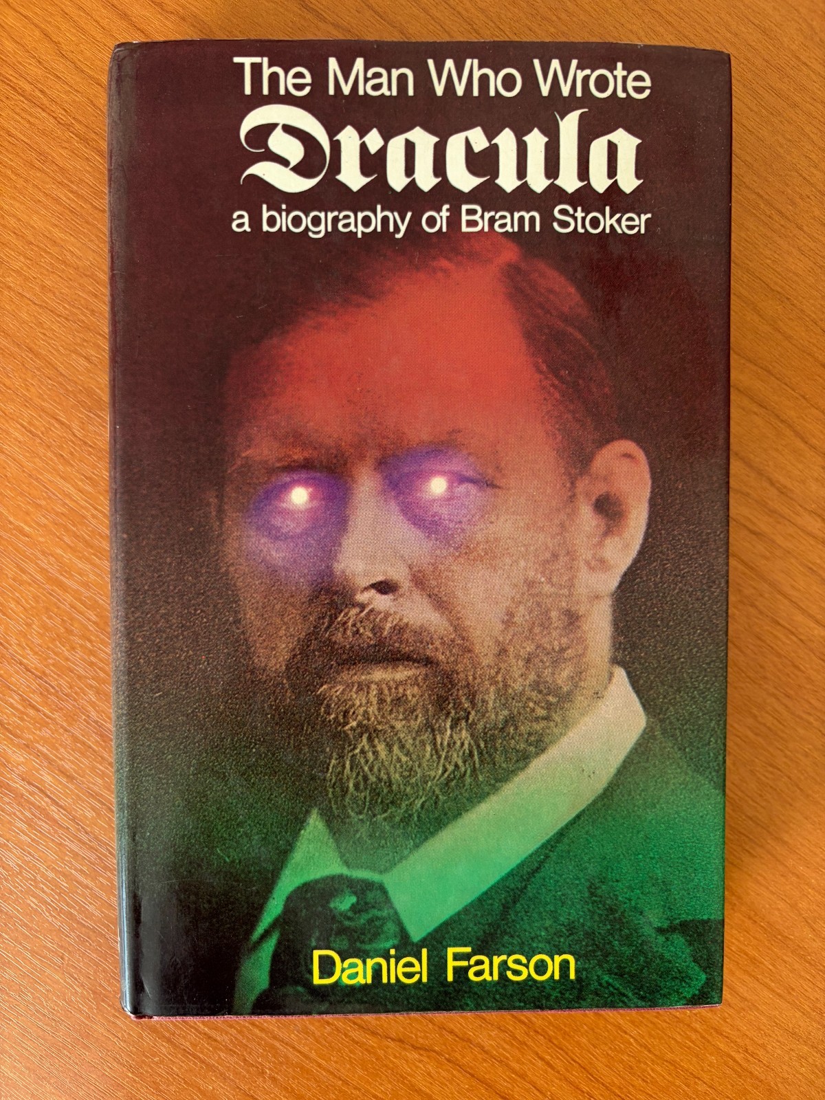 The Man Who Wrote Dracula Vintage Hardback Daniel Farson – see description