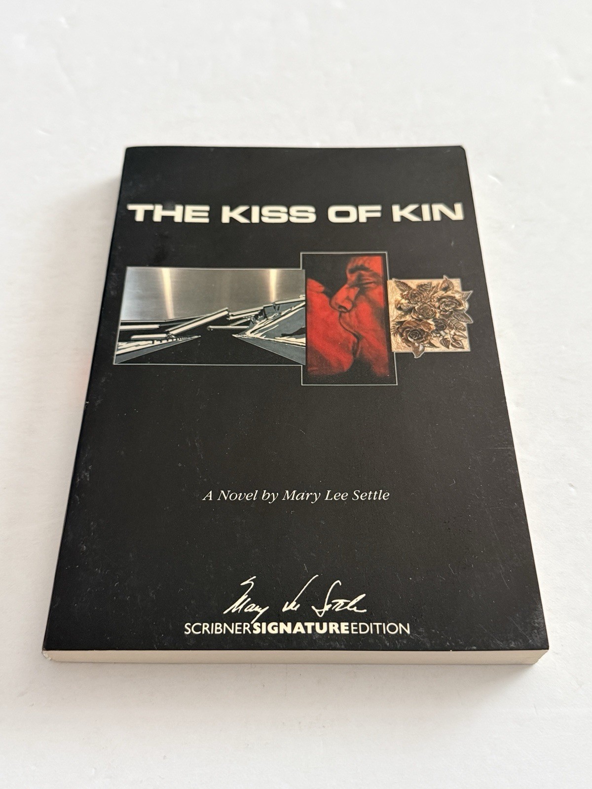 The Kiss of Kin (Scribner Signature Edition) by Mary Lee Settle PB 1st Edition