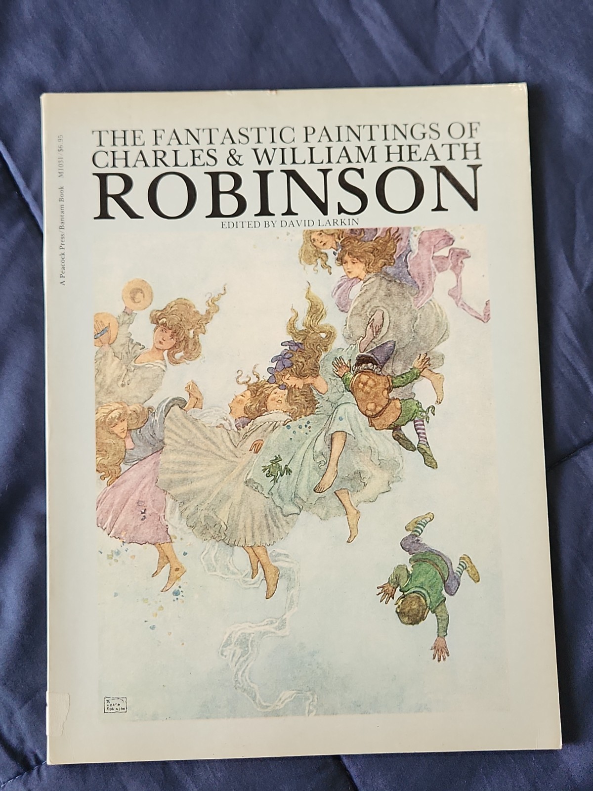 The Fantastic Paintings of Charles & William Heath Robinson – 1976 1st Edition